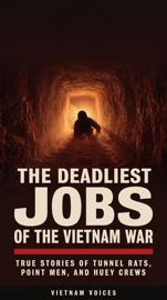 The Deadliest Jobs of the Vietnam War
